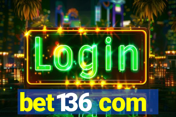 bet136 com